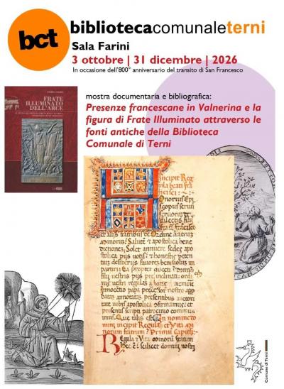 Presenze Francescane in Valnerina e la figura di Frate Illuminato attraverso le fonti antiche della Biblioteca Comunale di Terni