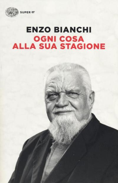 Un ricordo di Enzo Bianchi