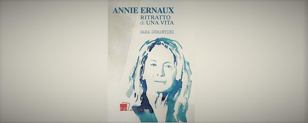 Annie Ernaux. Ritratto di una vita