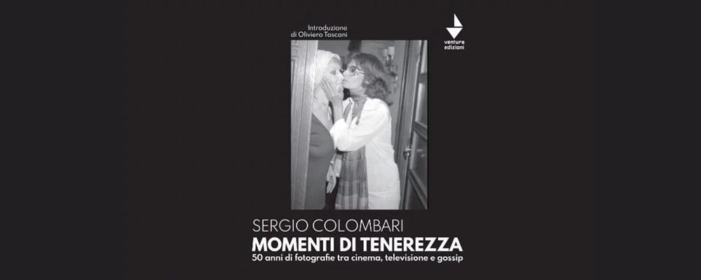 Momenti di tenerezza. 50 anni di fotografie tra cinema, televisione e gossip (Ventura Edizioni)