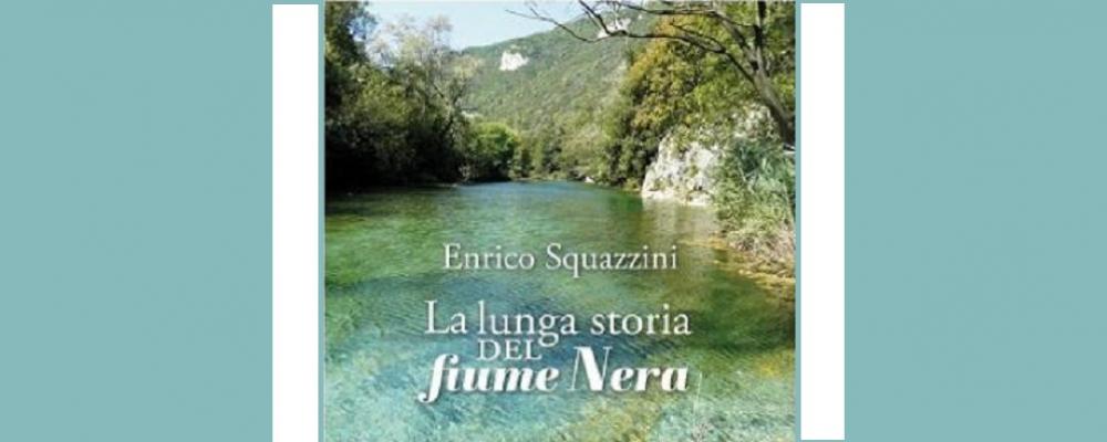 La lunga storia del fiume Nera