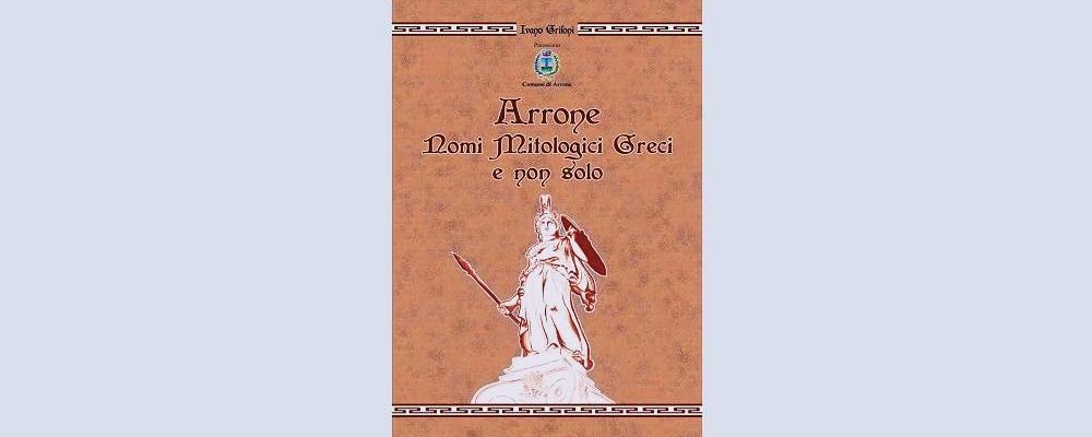 Arrone. Nomi mitologici greci e non solo