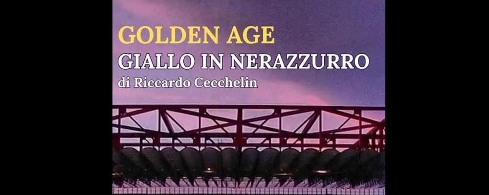 Golden Age. Giallo in nerazzurro 