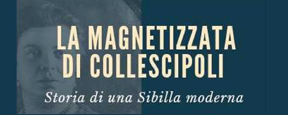 La Magnetizzata di Collescipoli