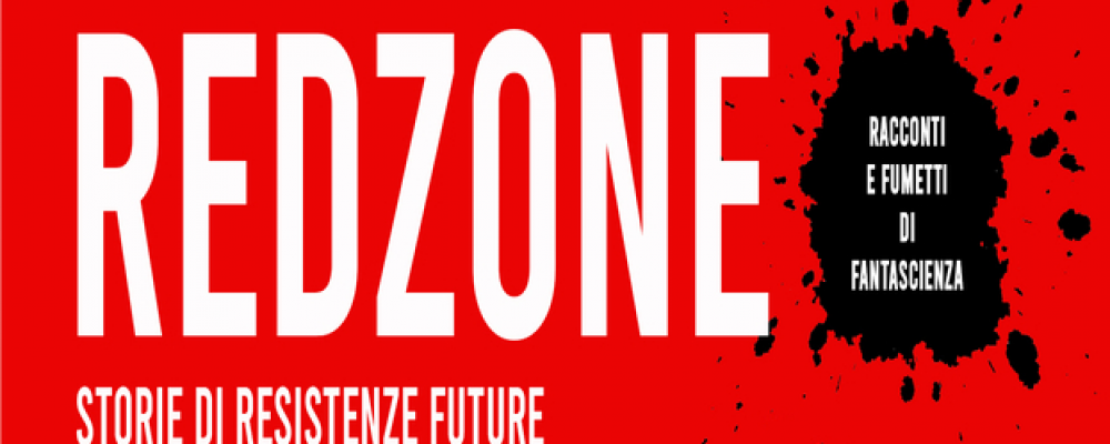 RED ZONE: storie di resistenze future