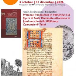 Presenze Francescane in Valnerina e la figura di Frate Illuminato attraverso le fonti antiche della Biblioteca Comunale di Terni