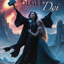 Il martello degli dei, di Fausto Colasanti